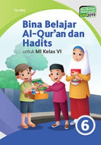 Image of Bina Belajar Al-Qur'an dan Hadits untuk MI Kelas VI
